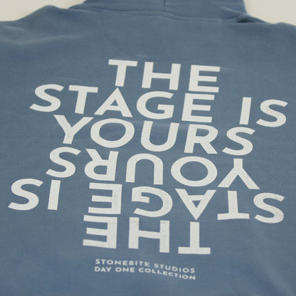 "THE STAGE IS YOURS" Hoodie